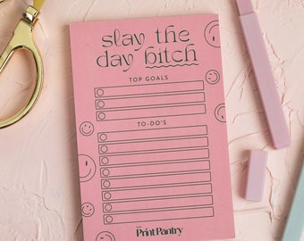 Slay the Day Bitch Notepad, Daily Agenda, Work Planner, Funny Notepad, Coworker Gift, Gift for Boss, Gift for Her, Daily Planner, To-Do List