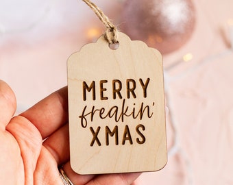 Merry Freakin' Christmas Wooden Gift Tag, Funny Wooden Gift Tag, Wooden Christmas Gift Tags, Wooden Holiday Gift Tags, Wooden Stocking Tags