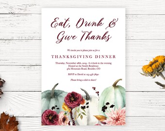 May include: A Thanksgiving dinner invitation with a watercolor illustration of pumpkins and fall flowers. The invitation reads "Eat, Drink & Give Thanks" and includes the date, time, and location of the dinner. RSVP to David at 3-4-2890. Please bring a dish to share!