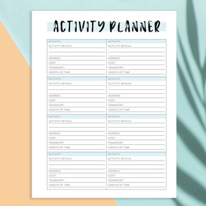 May include: A printable activity planner with a light blue and white color scheme. The planner has sections for activity, activity details, address, cost, transport, and length of time.
