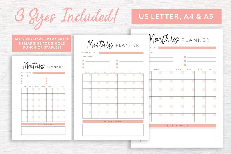 May include: Three printable monthly planner templates in US Letter, A4, and A5 sizes. Each planner features a simple design with a calendar grid, space for top goals, and a notes section. The text "Monthly Planner" is written in a handwritten font.