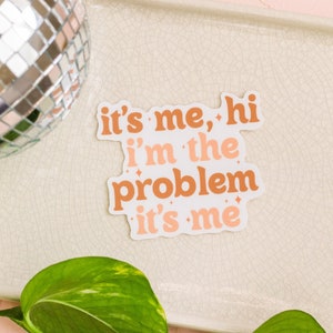 Im the Problem Sticker, Weatherproof Vinyl Sticker, Laptop Sticker image 5