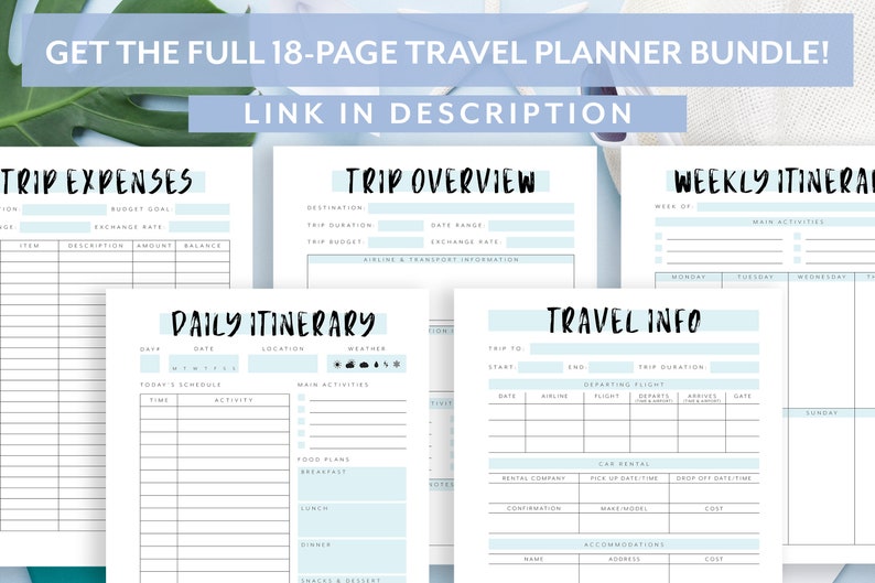 May include: A printable travel planner bundle with 18 pages. The pages include sections for trip expenses, trip overview, daily itinerary, weekly itinerary, and travel info. The pages are designed with a light blue and white color scheme.