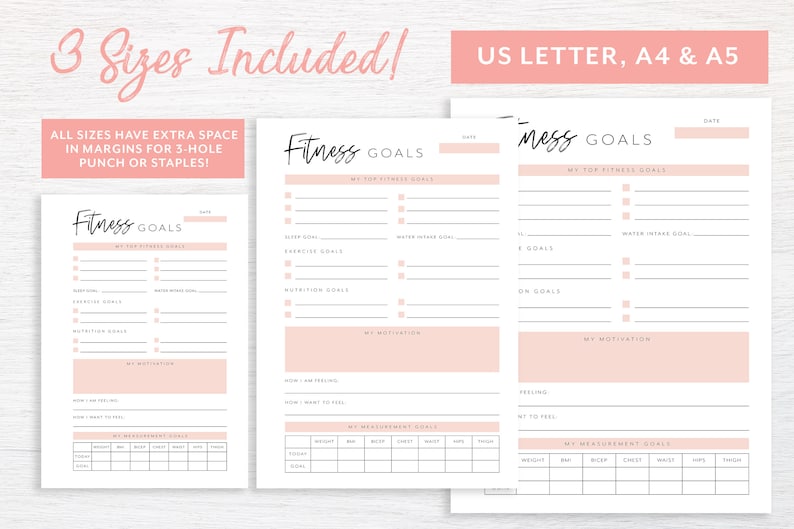 May include: Three printable fitness goal tracker sheets in US Letter, A4, and A5 sizes. Each sheet has a pink header with the text "Fitness Goals" and includes sections for tracking top fitness goals, sleep goals, exercise goals, nutrition goals, water intake goals, and motivation. The sheets also include a section for tracking measurements with columns for weight, bust, waist, hips, and thighs.