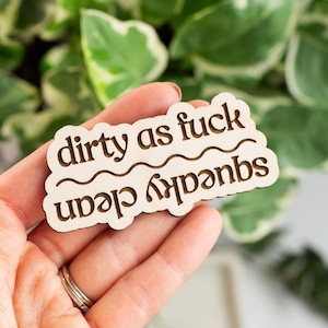 Clean Dirty Dishwasher Magnet, Dirty as F*ck/Squeaky Clean, Funny Dishwasher Wooden Magnet, Dishwasher Magnet, Laser Engraved Wood Magnet