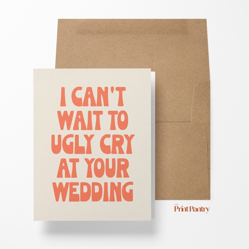 Ugly Cry Wedding Card, Engagement Card, Funny Wedding Card, Cards for ...