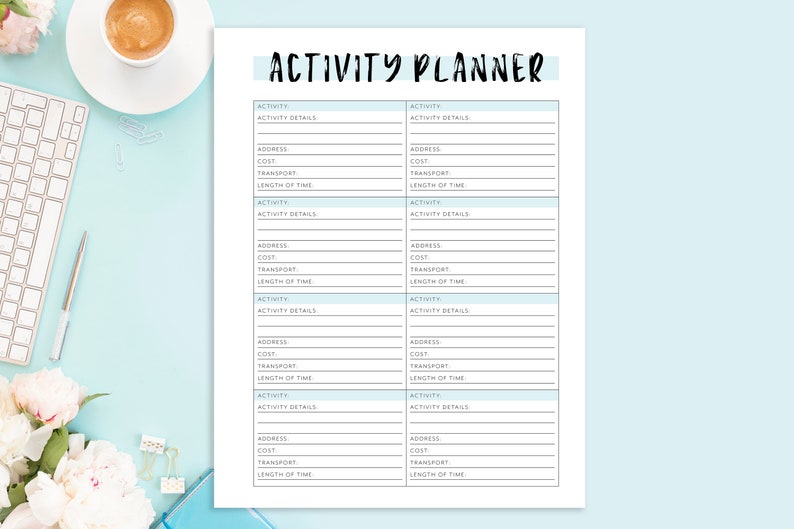May include: A printable activity planner with a light blue background and black text. The planner is divided into two columns, each with space to list activities, activity details, address, cost, transport, and length of time.