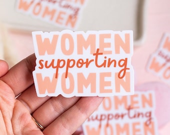 Women Supporting Women Sticker, Motivational Sticker, Women Empowerment Sticker, Feminist Sticker, Girl Power Sticker, Encouragement Sticker