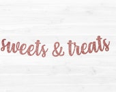 Sweets and treats banner, dessert table banner, candy table banner, reception table banner, sweet table sign, dessert table decor, backdrop