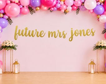 Future Mrs banner, custom banner, bridal shower banner, engagement party decorations, bachelorette party decor, bridal shower decor