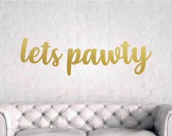 Let's Pawty Banner, Dog Birthday Banner, Dog Birthday Party, Birthday Decorations for Dogs, Pet Party Banner