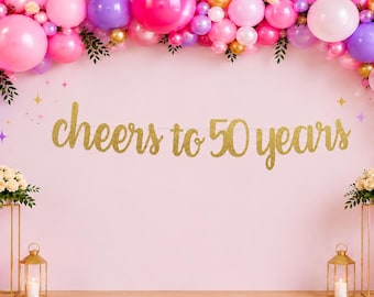 Cheers to 50 Years Banner, 50th Birthday Decorations, Anniversary Banner, Happy 50th Birthday, 50 Years Loved, 50 Years Blessed