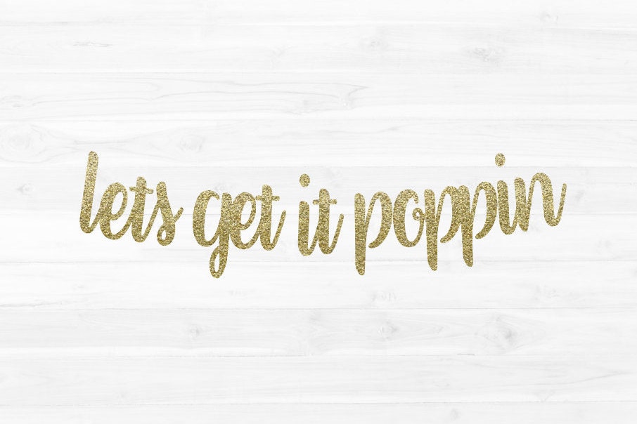 Lets Get It Poppin' Banner Script Font Wedding Etsy