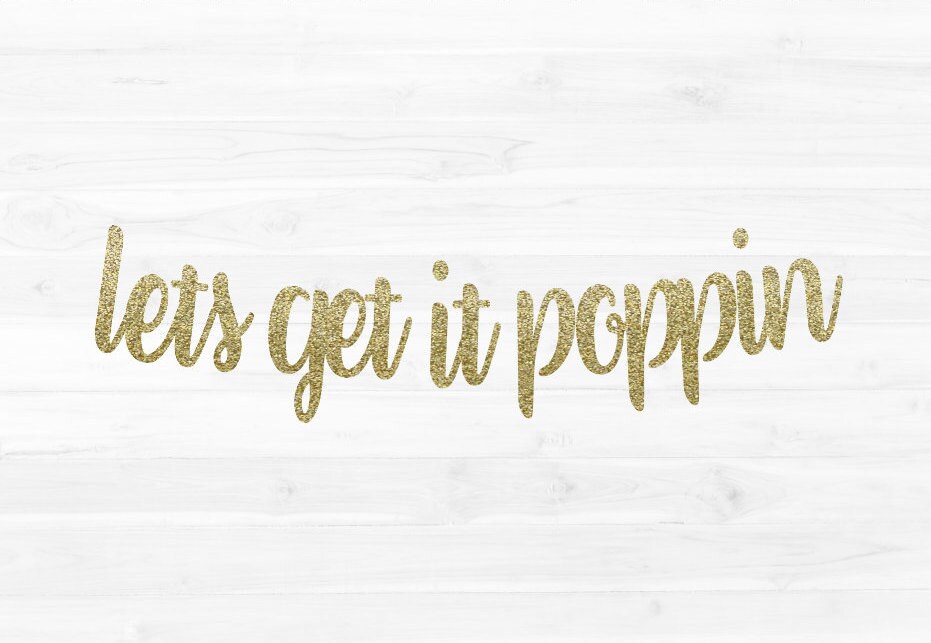 Lets Get It Poppin' Banner Script Font Wedding Etsy