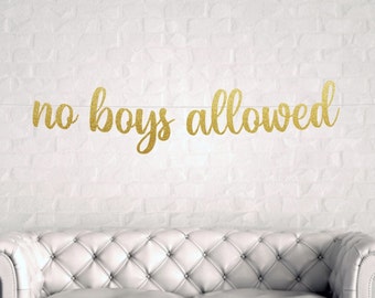 Glitter Bachelorette Party Banner: No Boys Allowed Sign