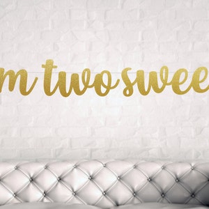 DIY Im Two Sweet Banner, Two Sweet Banner, High Chair Sign, Im Two Sweet, Second Birthday Decor, Cake Smash Decor, Im Two Sweet Sign