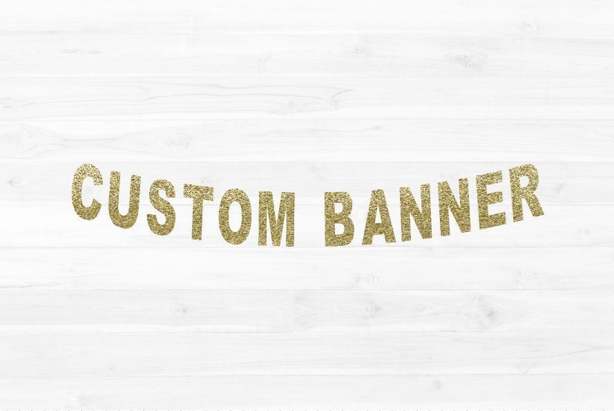 Custom Banner Personalized Banner Name Banner Birthday Etsy