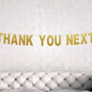 DIY Thank U Next Banner, Glitter Divorce Party Sign, Break Up Party Decorations, Funny Party Decor, New Beginnings, Divorce Banner