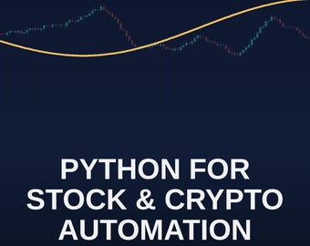 Python for Stock and Crypto Automation Trading Bot eBook PDF EPUB | Algorithmic Trading Backtesting AI Machine Learning Python