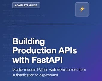 Building Production APIs with FastAPI | Python Web Development Guide | API Design Tutorial eBook PDF | Malte Eisenberg