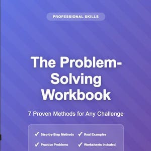 Może przedstawiać: Fioletowa okładka książki zatytułowana "The Problem-Solving Workbook" z podtytułem "7 Proven Methods for Any Challenge". Biały tekst podkreśla metody, przykłady, problemy i dołączone arkusze.