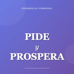 Może przedstawiać: Okładka książki z fioletowym gradientem. Tytuł "PIDE y PROSPERA" jest dużymi białymi literami. Poniżej tekst "El Poder de Pedir lo que Quieres" jest mniejszymi białymi literami. Autor to "MARCUS STERLING".