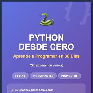 May include: A purple graphic with the text "PYTHON DESDE CERO" and "Aprende a Programar en 30 Días". It includes a green snake illustration and lists features like daily lessons and code examples.