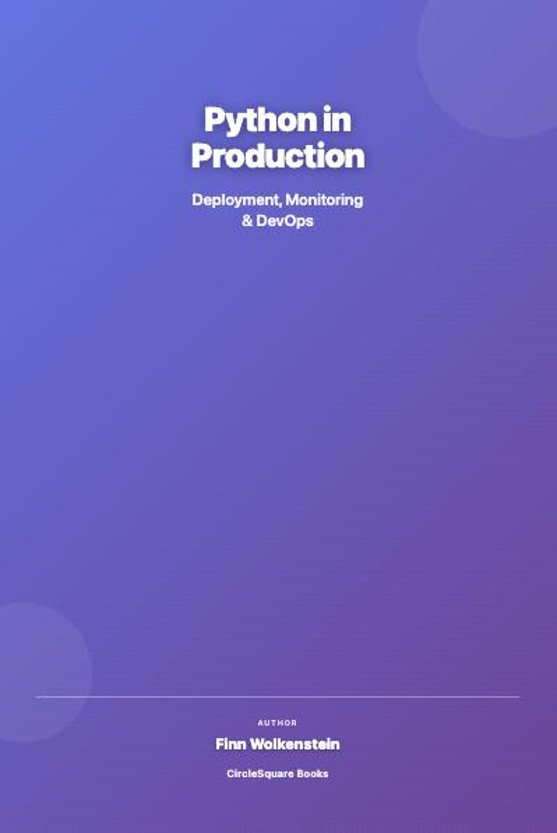 May include: A book cover with a purple gradient background. The title "Python in Production" is in white, bold text. Below, smaller text reads "Deployment, Monitoring & DevOps." The author's name is Finn Wolkenstein.