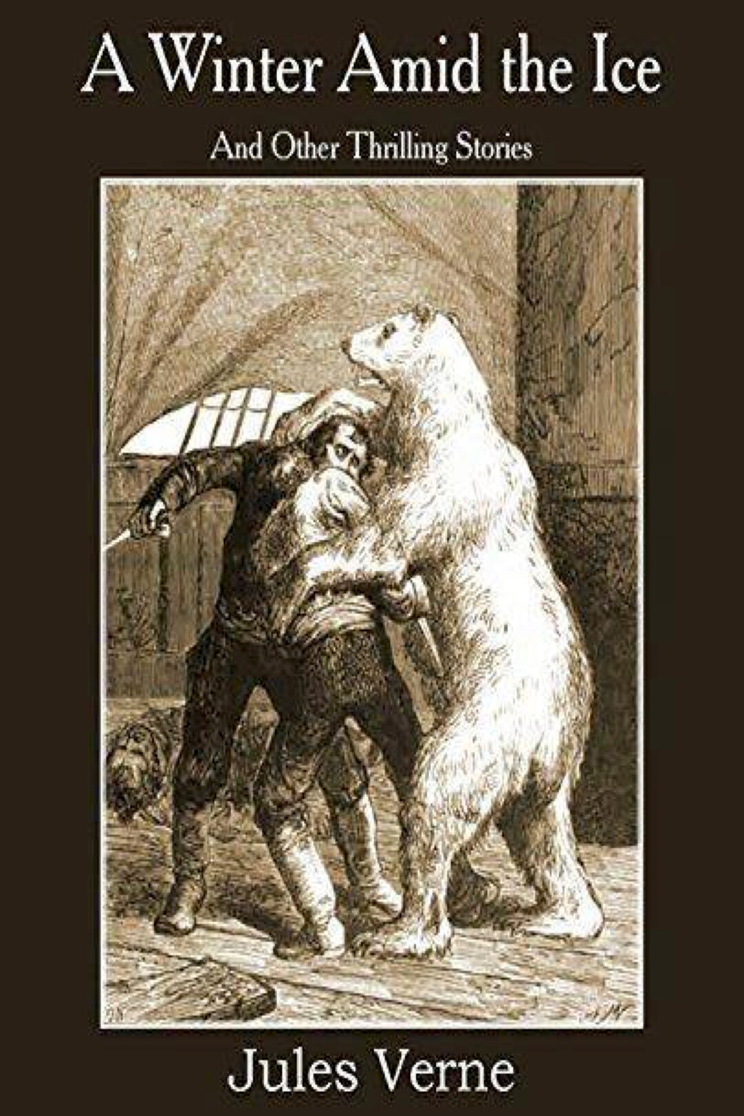 Ebook A Winter Amid the Ice, and Other Thrilling Stories by Jules