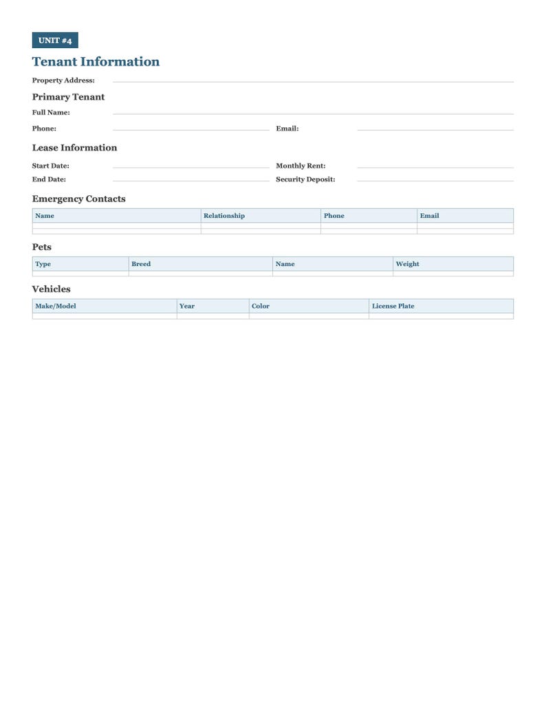 May include: A white document titled "Tenant Information" with sections for property address, primary tenant details, lease information, emergency contacts, pets, and vehicles. The document includes fillable fields for various details.