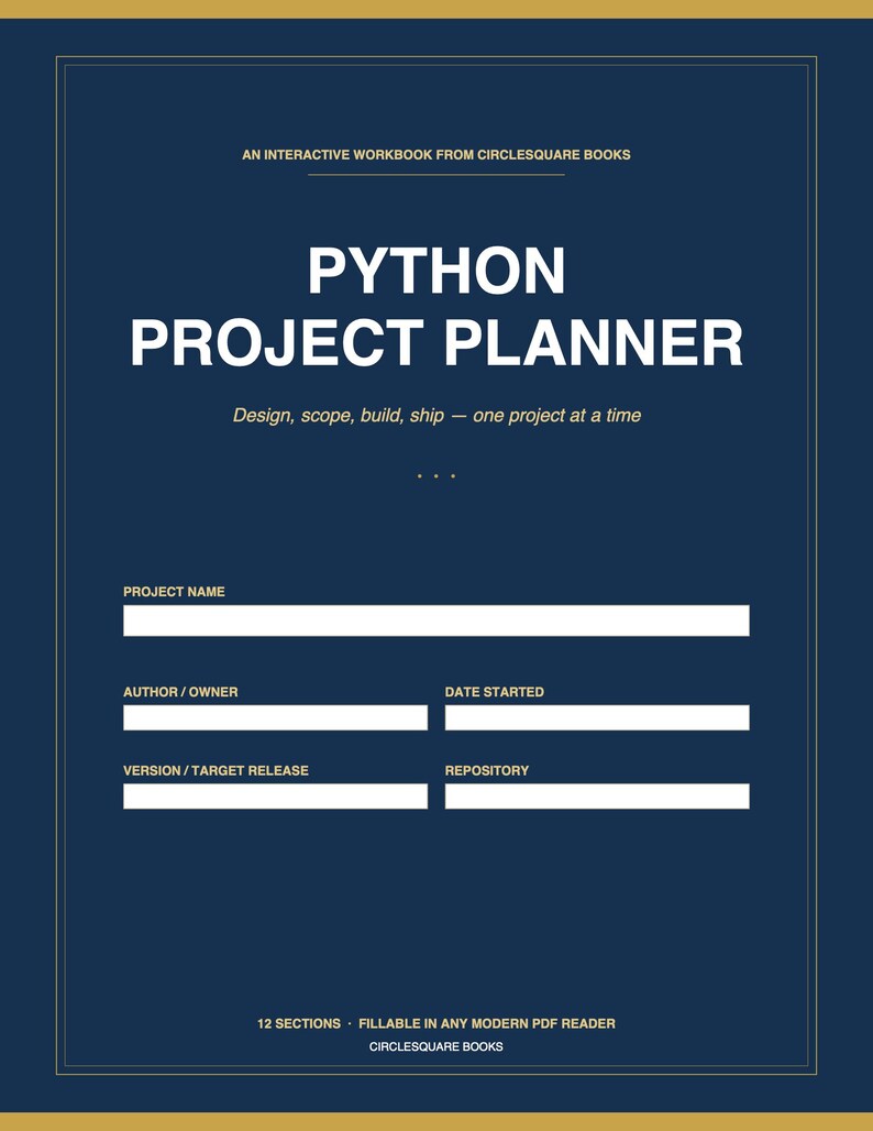 K&ouml;nnte beinhalten: Ein dunkelblaues Python-Projektplaner-Arbeitsbuch mit wei&szlig;em Text. Das Cover enth&auml;lt den Titel "PYTHON PROJECT PLANNER" und den Slogan "Design, scope, build, ship &mdash; one project at a time." Es hat ausf&uuml;llbare Abschnitte.
