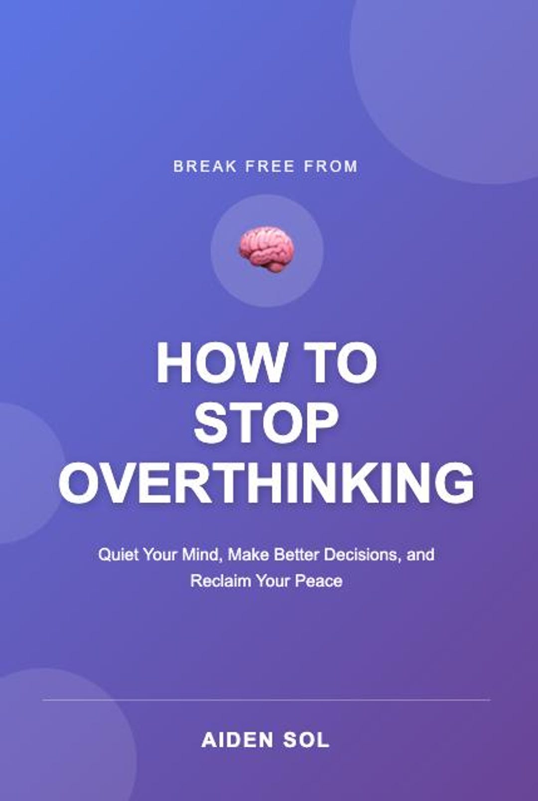 How to Stop Overthinking Ebook | Anxiety Relief Guide | Mental Health ...