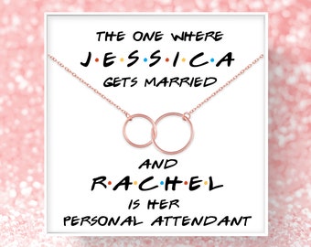 Personalized Personal Attendant Gift | The One Where Gets Married | Friends Personal Attendant Gift