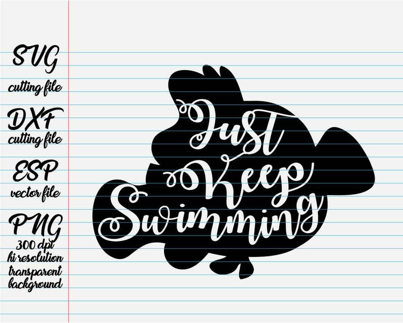 Download Just Keep Swimming / Disney Quotes /quote svg / quote ...