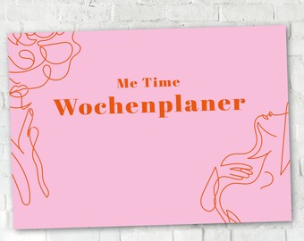 Wochenplaner "Me-Time" Pinkpower | 3 Designs | Kalender | ToDo-Liste | Termine | Tischplan