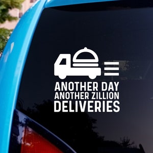 Another Zillion Deliveries | Food Delivery Vinyl Decal Sticker