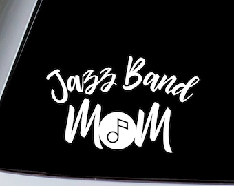 Jazz Band Mom Vinyl Decal Sticker