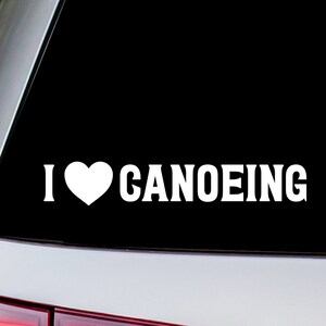 I Love Canoeing Vinyl Decal Sticker