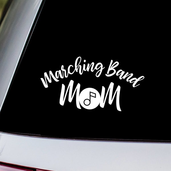 Marching Band Mom Vinyl Decal Sticker
