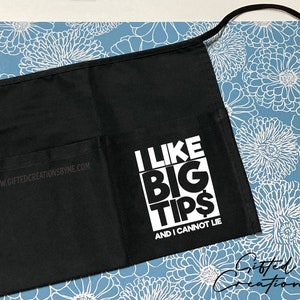 I Like Big Tips | I Know the Owner Too | Be Nice or Decaf | Half Apron