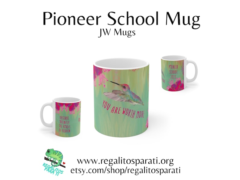 2023 Pioneer School Mugs JW Mugs JW Gifts Pss Mug Observe Intently Birds Of Heaven You Are Worth More Regalitos Para Ti Gift Shop zdjęcie 1