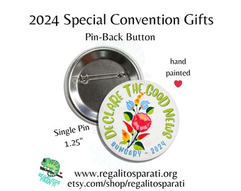 Budapest, Hungary JW Special Convention Gifts - Single Pin Button -  Hand Painted Pepper Florals - Declare the Good News