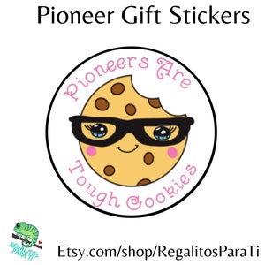 2024 Pioneer School Gift Pioneers Are Tough Cookies Stickers Gift Tags Clip Art Cartoon Chocolate Chip Cookie Sugar Cookie  Instant Download