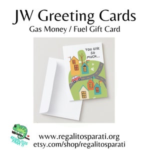 Je geeft zoveel nu is het onze beurt - Gas Money Gift Card - JW afdrukbare wenskaarten - Pioneer Bethel Commuter Construction Volunteer