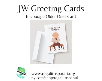 You're Our Simeon - JW Printable Greeting Cards - Encourage Elderly Brothers Widowers Christian Men of Faith