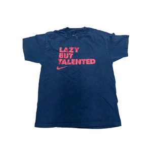 Vintage Nike Lazy but Talented T-shirt Red Navy Blue Top Big Logo