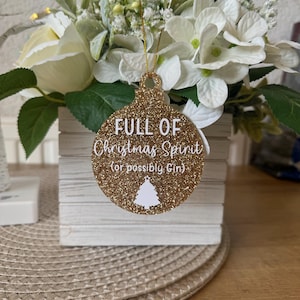 Handmade - Full of Christmas Spirit (or Possibly Rum) Acrylic Bauble