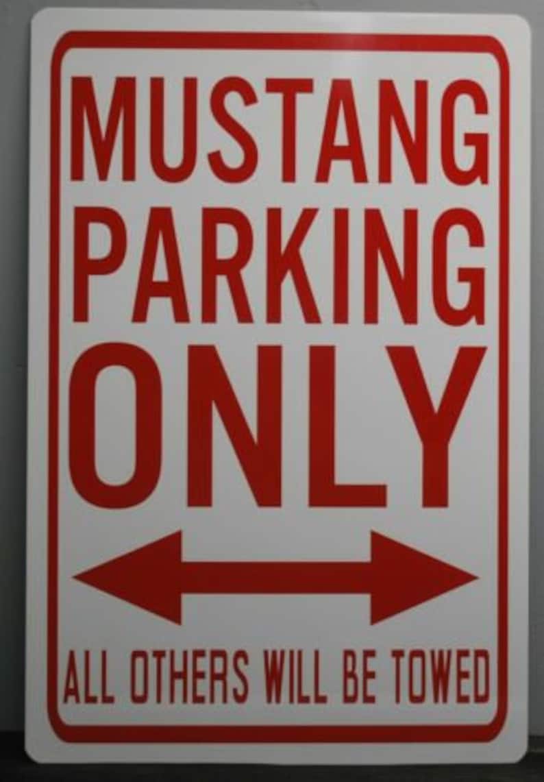 MUSTANG PARKING ONLY Metal Street Sign 12 X 18 Ford Shelby Etsy