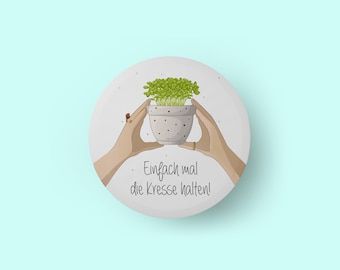 Aimant rond 55 mm Cress * Aimant pour réfrigérateur - Bureau - Tableau magnétique - Tableau blanc - Paperboard - Aimant humoristique - Collègue - Cadeau - Travail