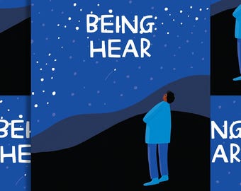 Being Hear: A Book About Being Present and Listening